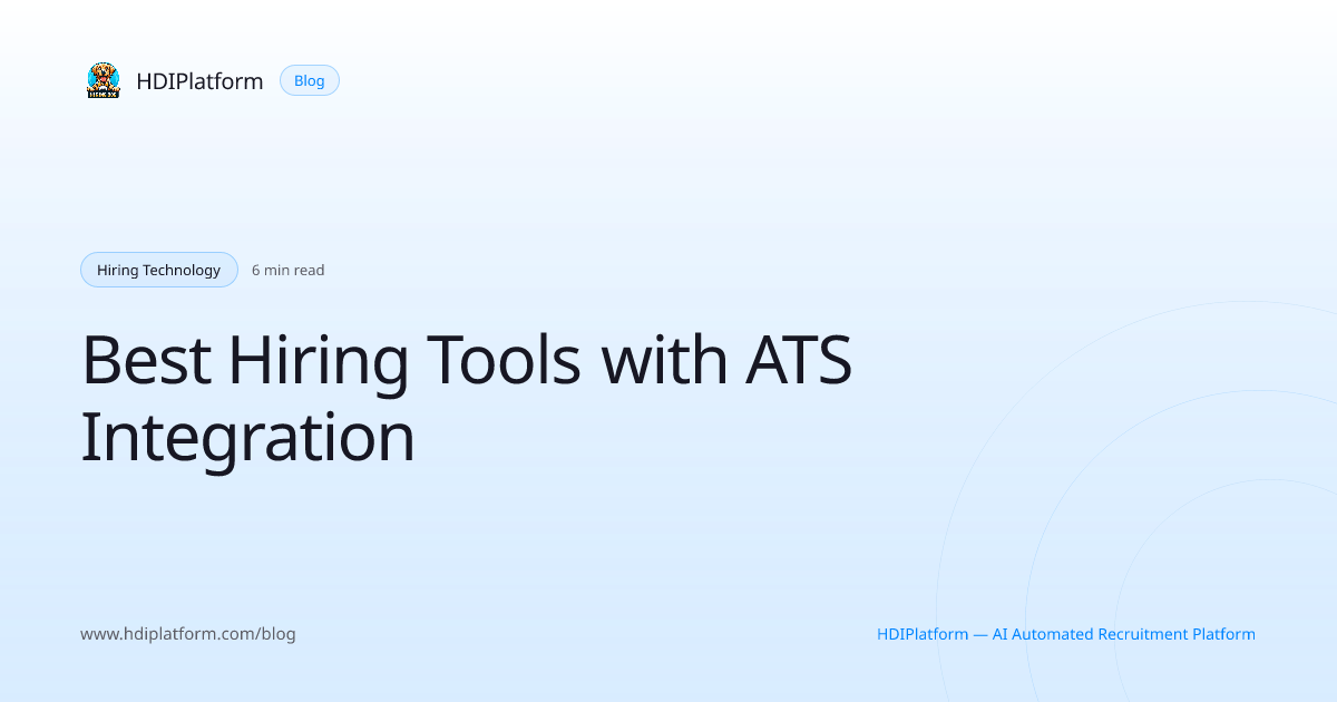 Best Hiring Tools with ATS Integration | HDIPlatform